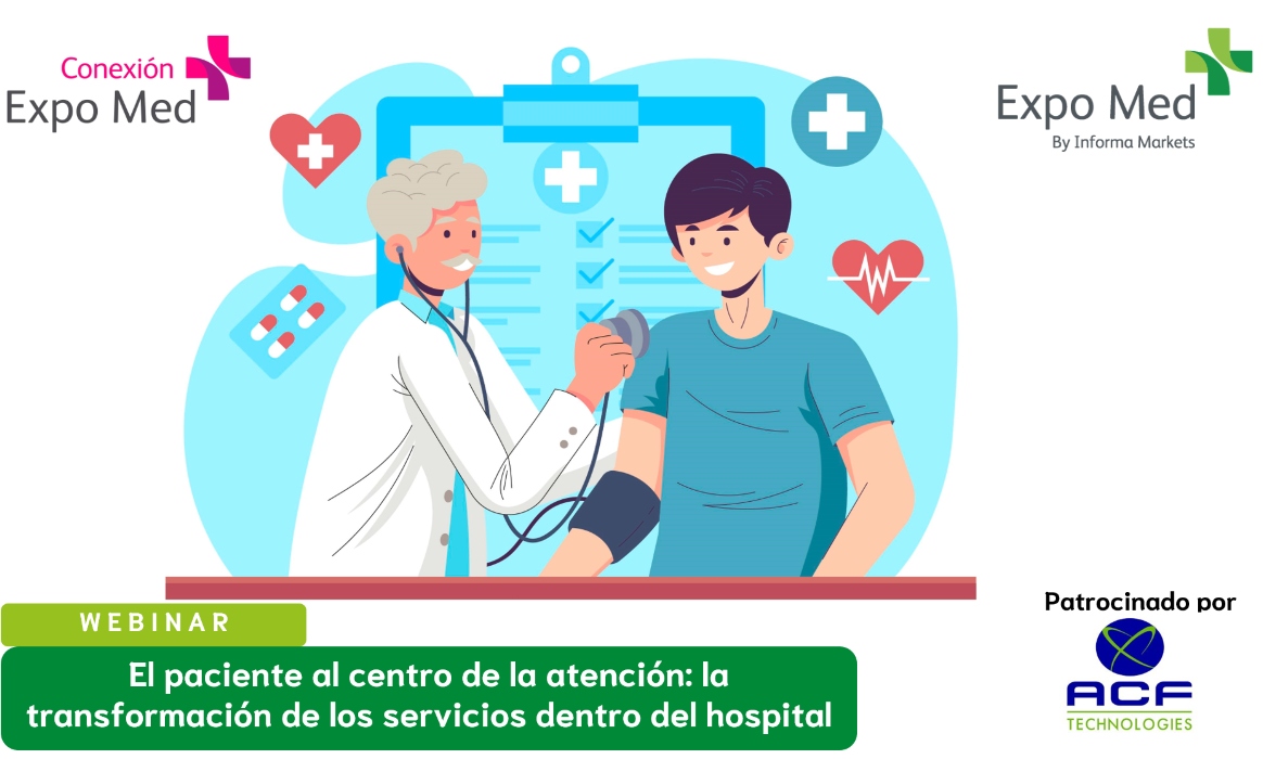 El paciente al centro de la atención: la transformación de los servicios dentro del hospital